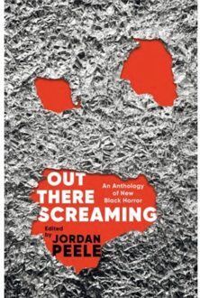 Picador Uk Out There Screaming : An Anthology Of New Black Horror (Collector's Edition) - Jordan Peele