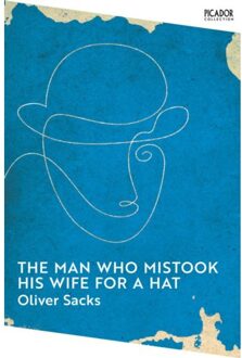 Picador Uk Picador Collection The Man Who Mistook His Wife For A Hat - Oliver Sacks