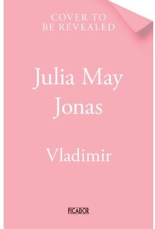 Picador Uk Vladimir - Julia May Jonas