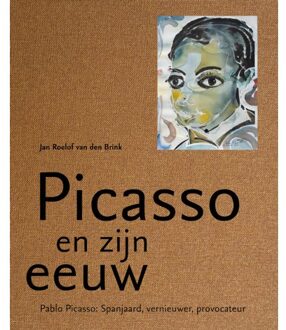 Picasso En Zijn Eeuw - Jan Roelof Van den Brink