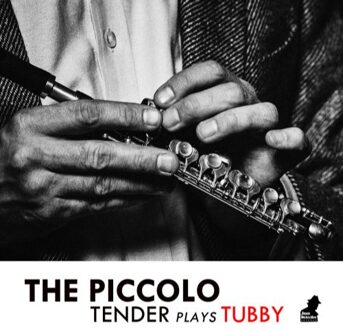 Piccolo - Tender Plays Tubby