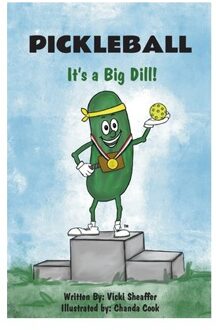 Pickleball: It's A Big Dill! - Vicki Sheaffer