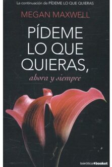 Pídeme lo que quieras, ahora y siempre