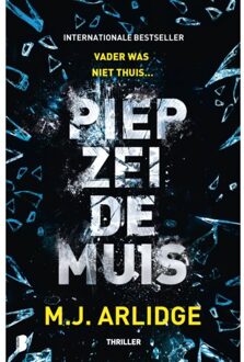 Piep zei de muis - Boek M.J. Arlidge (9022578526)