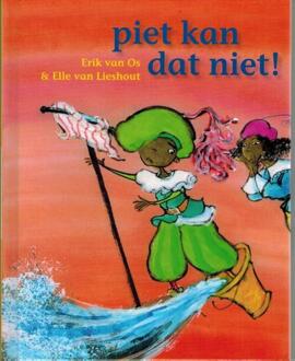 Piet kan dat niet - Boek Erik van Os (9043703990)
