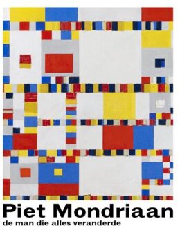 Piet Mondriaan - de man die alles veranderde - (ISBN:9789462624108)