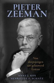 Pieter Zeeman -  Anne J. Kox, Henriëtte F. Schatz (ISBN: 9789044660647)