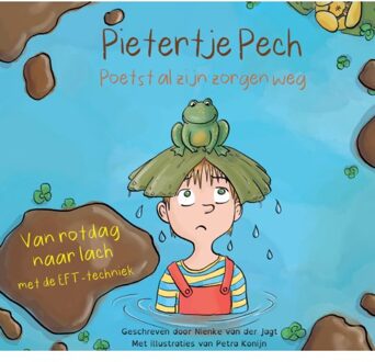 Pietertje Pech Poetst Al Zijn Zorgen Weg - Nienke van der Jagt