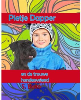 Pietje En De Trouwe Hondenvriend - S. Boto