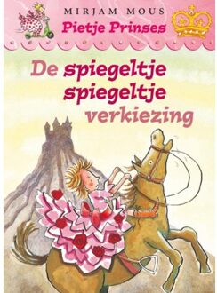 Pietje Prinses, de Spiegeltje - Boek Mirjam Mous (9047509420)