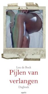 Pijlen van Verlangen / Augustus 2009 - augustus 2010 - Boek Lou de Bock (9461534159)