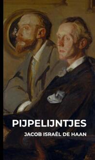 Pijpelijntjes -  Jacob Israël de Haan (ISBN: 9789403715919)