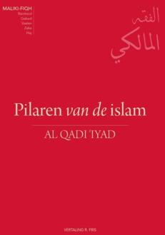 Pilaren Van De Islam - Maliki-Fiqh - (ISBN:9789082701104)