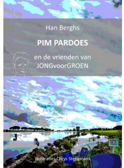 PIM PARDOES en de vrienden van JONGvoorGROEN