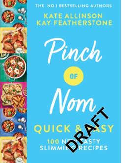 Pinch Of Nom: Quick And Easy - Kay Featherstone
