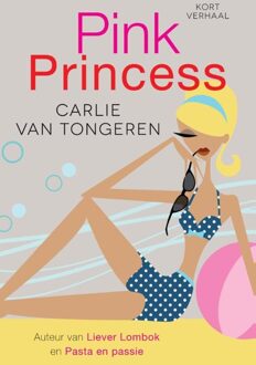 Pink Princess - eBook Carlie van Tongeren (9401901163)