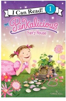 Pinkalicious: Fairy House - Victoria Kann