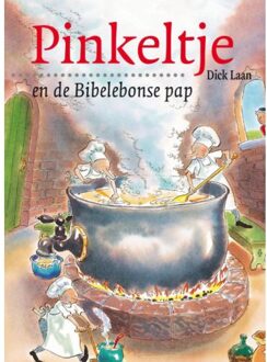 Pinkeltje en de Bibelebonse pap - Boek Dick Laan (9047510283)