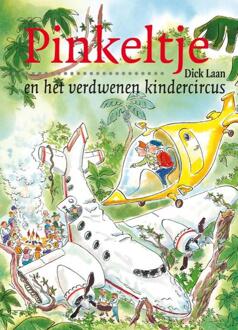 Pinkeltje en het verdwenen kindercircus - Boek Dick Laan (9047510356)