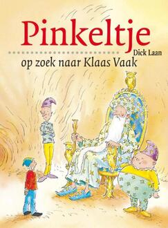 Pinkeltje op zoek naar Klaas Vaak - Boek Dick Laan (9047510755)