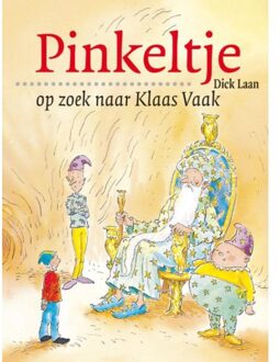 Pinkeltje op zoek naar Klaas Vaak - Boek Dick Laan (9047510755)