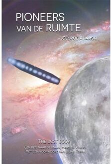 Pioneers Van De Ruimte - George Adamski