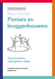 Pioniers En Bruggenbouwers - Humanistisch Erfgoed - (ISBN:9789067283533)