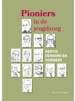 Pioniers In De Jeugdzorg - Jan van der Ploeg