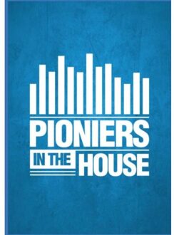 Pioniers in the house - Boek Ronald Tukker (9402145788)