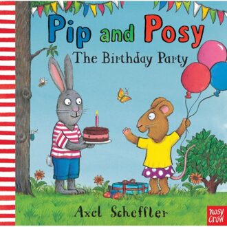 Pip And Posy: The Birthday Party - Pip And Posy - Camilla (Editorial Director) Rei
