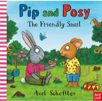 Pip And Posy: The Friendly Snail - Pip And Posy - Camilla (Editorial Director) Rei