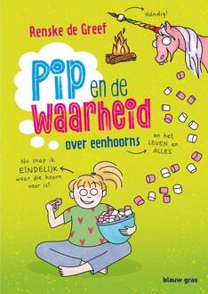 Pip en de waarheid over eenhoorns -  Renske de Greef (ISBN: 9789493374454)