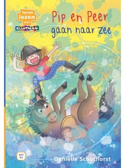 Pip En Peer Gaan Naar Zee - Leren Lezen Met Kluitman - Daniëlle Schothorst