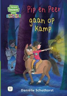 Pip En Peer Gaan Op Kamp - Leren Lezen Met Kluitman - Daniëlle Schothorst