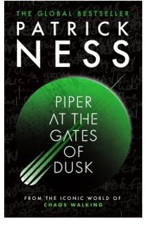 Piper At The Gates Of Dusk - Patrick Ness