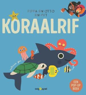 Pippa en Otto en het koraalrif - een pop-upboek -  Patricia Geis (ISBN: 9789002281075)