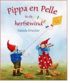 Pippa en Pelle in de herfstwind - Boek Daniela Drescher (9060388186)