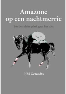 Piramidions Amazone op een nachtmerrie - Boek P.J.M. Geraedts (9492247356)