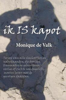 Piramidions Ik is kapot - Boek Monique de Valk (9492247445)