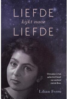 Piramidions Liefde kijkt naar liefde - Boek Lilian Ferru (9492247577)