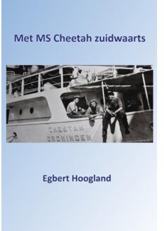 Piramidions Met MS Cheetah zuidwaarts - Boek Egbert Hoogland (9491439928)
