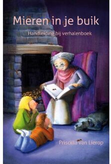 Piramidions Mieren in je buik - Boek Priscilla van Lierop (9491439278)