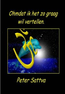 Piramidions Ohmdat ik het zo graag wil vertellen - Boek Peter Sattva (9492247208)