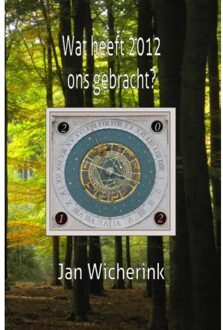 Piramidions Wat heeft 2012 ons gebracht? - Boek Jan Wicherink (9491439111)