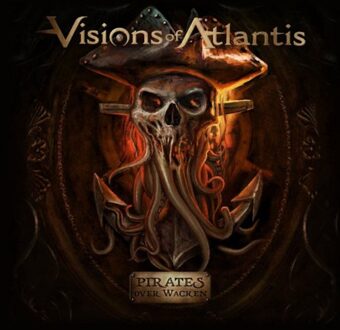 Pirates Over Wacken - Visions Of Atlantis