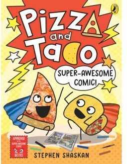 Pizza And Taco: Super-Awesome Comic! - Pizza And Taco - Stephen Shaskan
