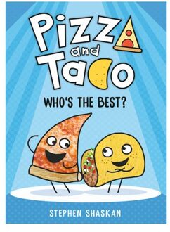 Pizza And Taco: Who's The Best? - Pizza And Taco - Shaskan, Stephen