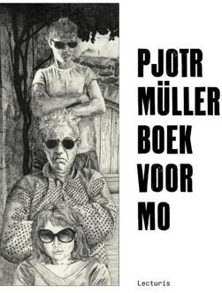 Pjotr Müller. Boek voor Mo - Boek Pjotr Müller (9462262284)