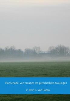 Planschade: van taxaties tot gerechtelijke dwalingen - Boek Rein G. van Popta (9402161163)