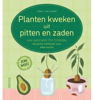 Planten kweken uit pitten en zaden - (ISBN:9789044759341)
